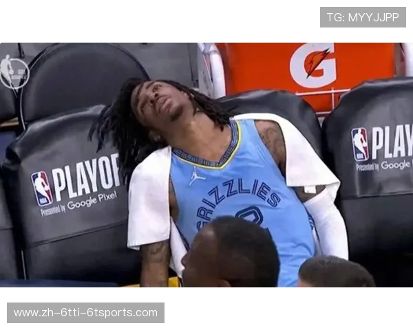 灰熊核心莫兰特因场外风波被禁赛对球队造成严重影响